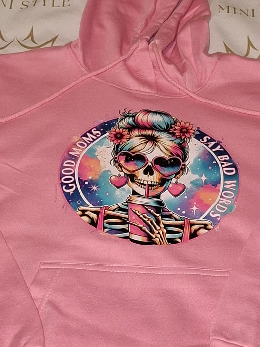 Good moms say bad words hoodie